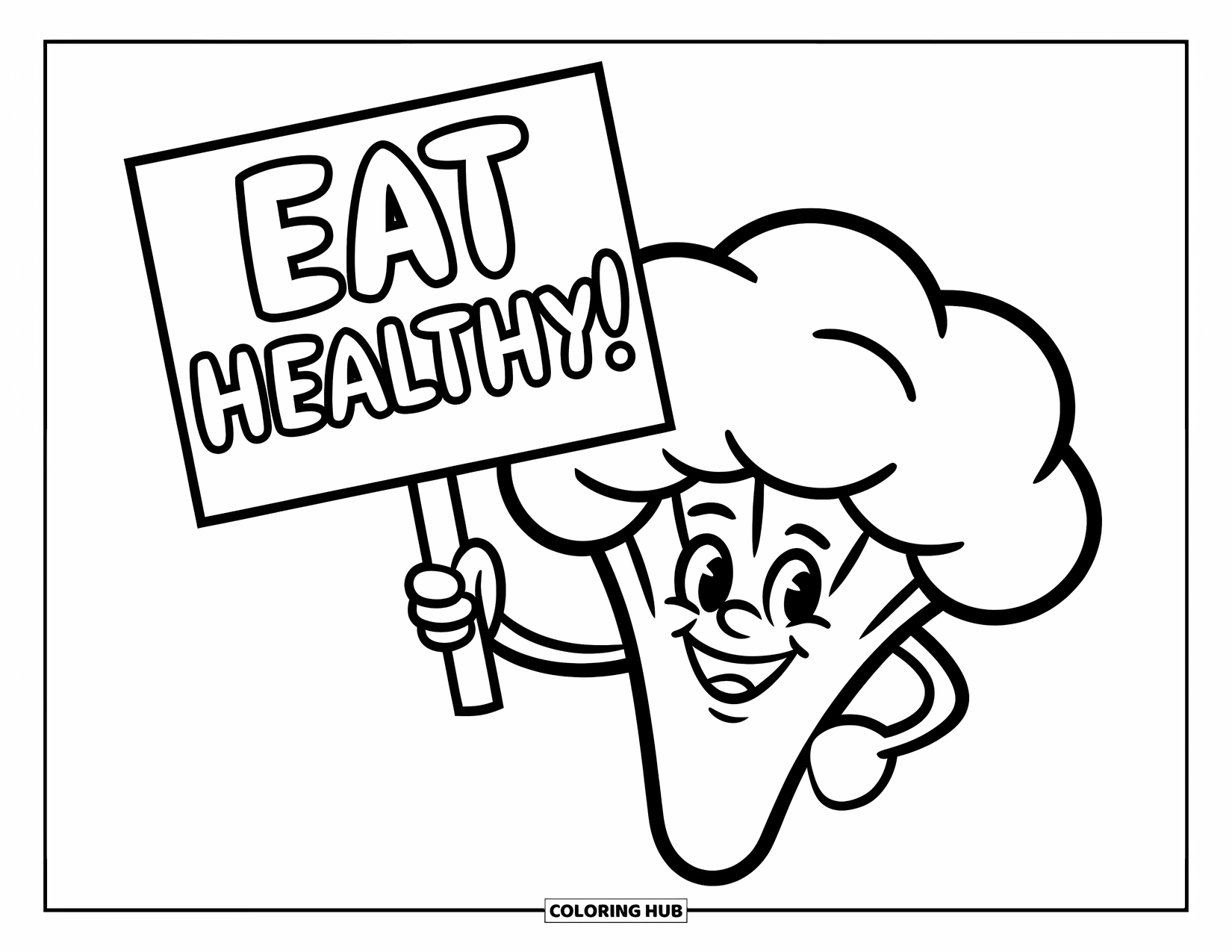 Broccoli Coloring Page for Kids: A broccoli chef proudly holds an "Eat Healthy!" sign while standing on a plate