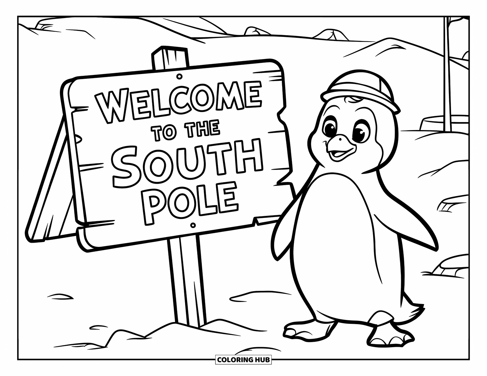 Penguin Coloring Page for Kids: A penguin wearing a tiny hat stands beside a "Welcome to the South Pole" sign