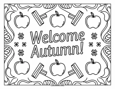 Autumn Coloring Page for Adults: Apples, cinnamon sticks, and swirling leaves frame the phrase "Welcome Autumn!" beautifully
