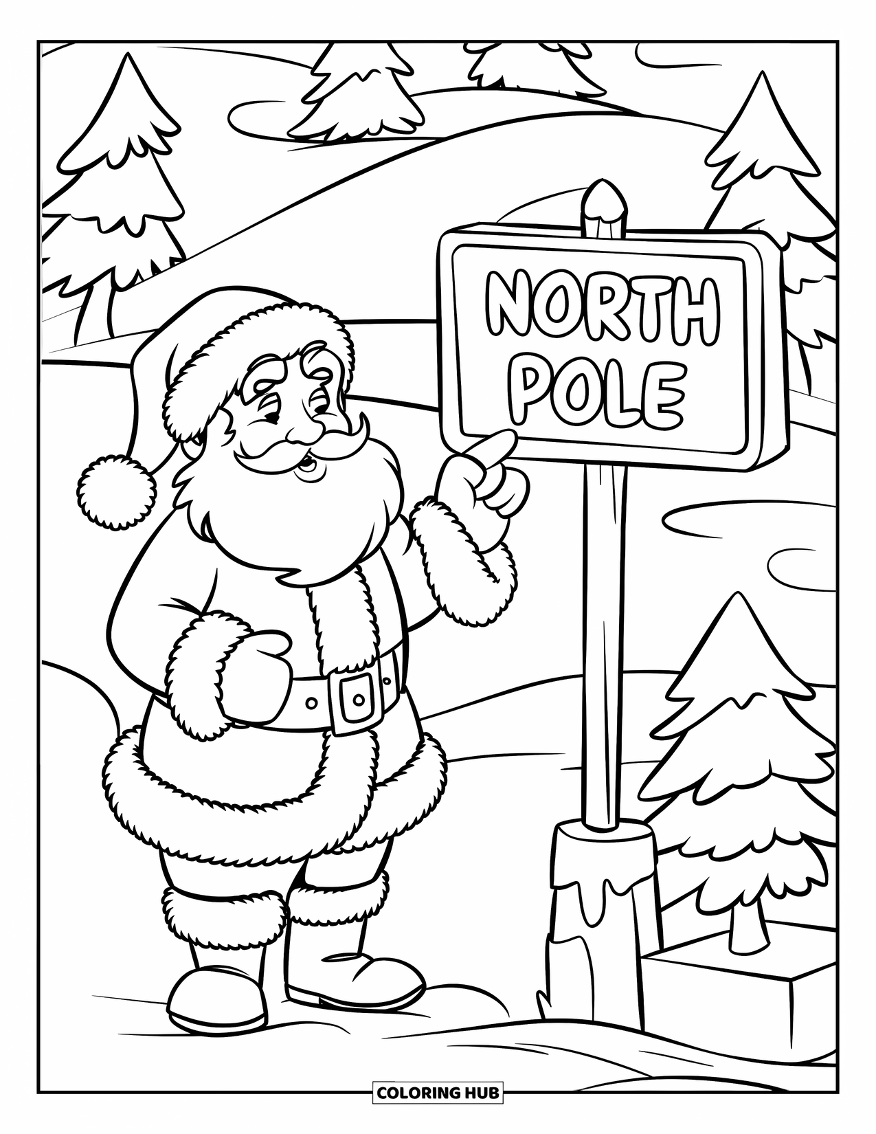 Santa Coloring Page for Kids: Santa stands at the North Pole, pointing at a sign marking the snowy landmark