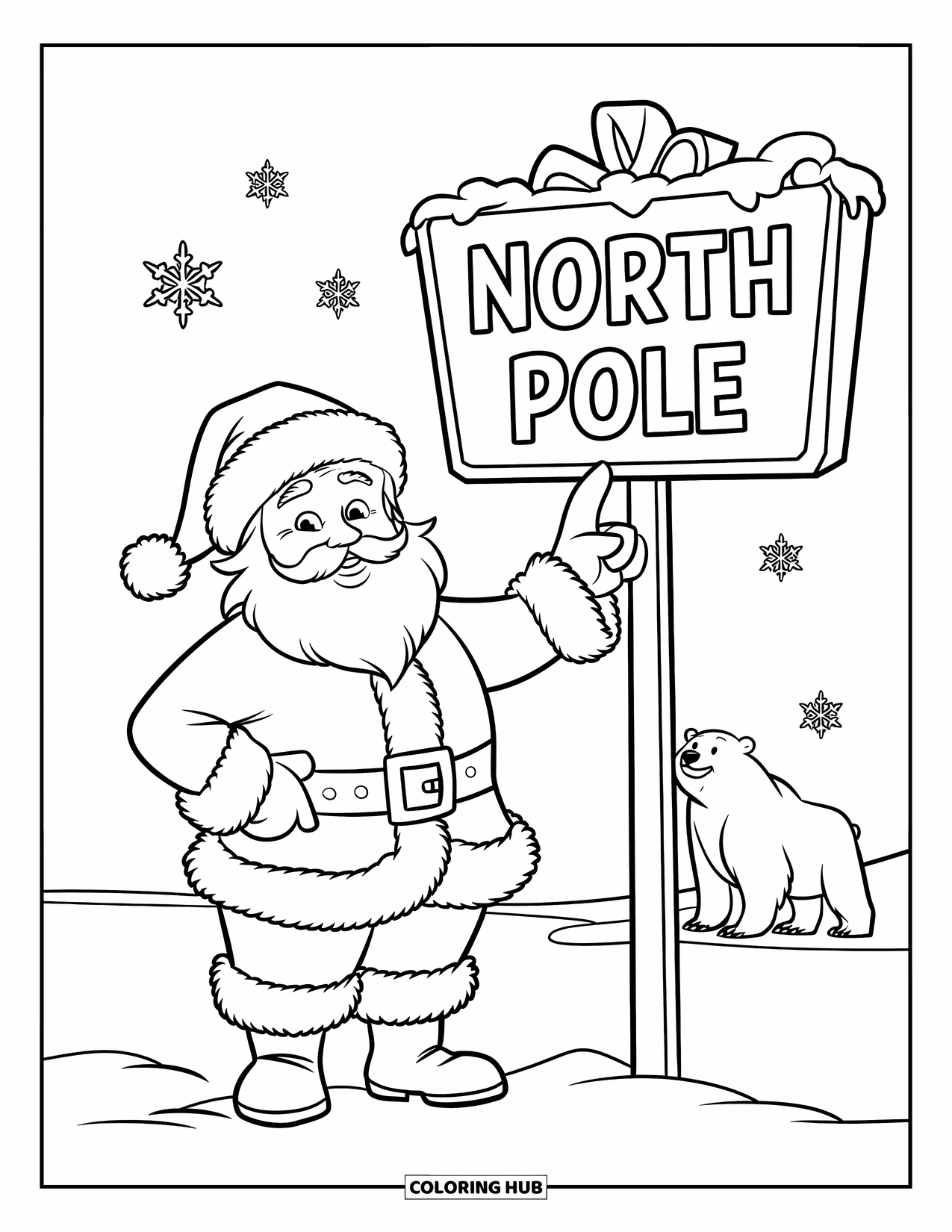 Santa Coloring Page for Kids: Santa stands at the North Pole, snowflakes falling as he gestures toward a sign