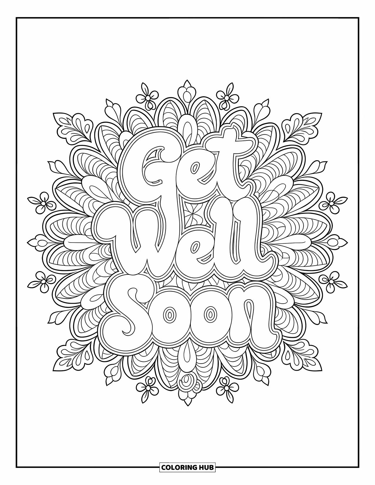 Get Well Soon Coloring Page for Adults: Elegant script rests among swirling floral mandalas