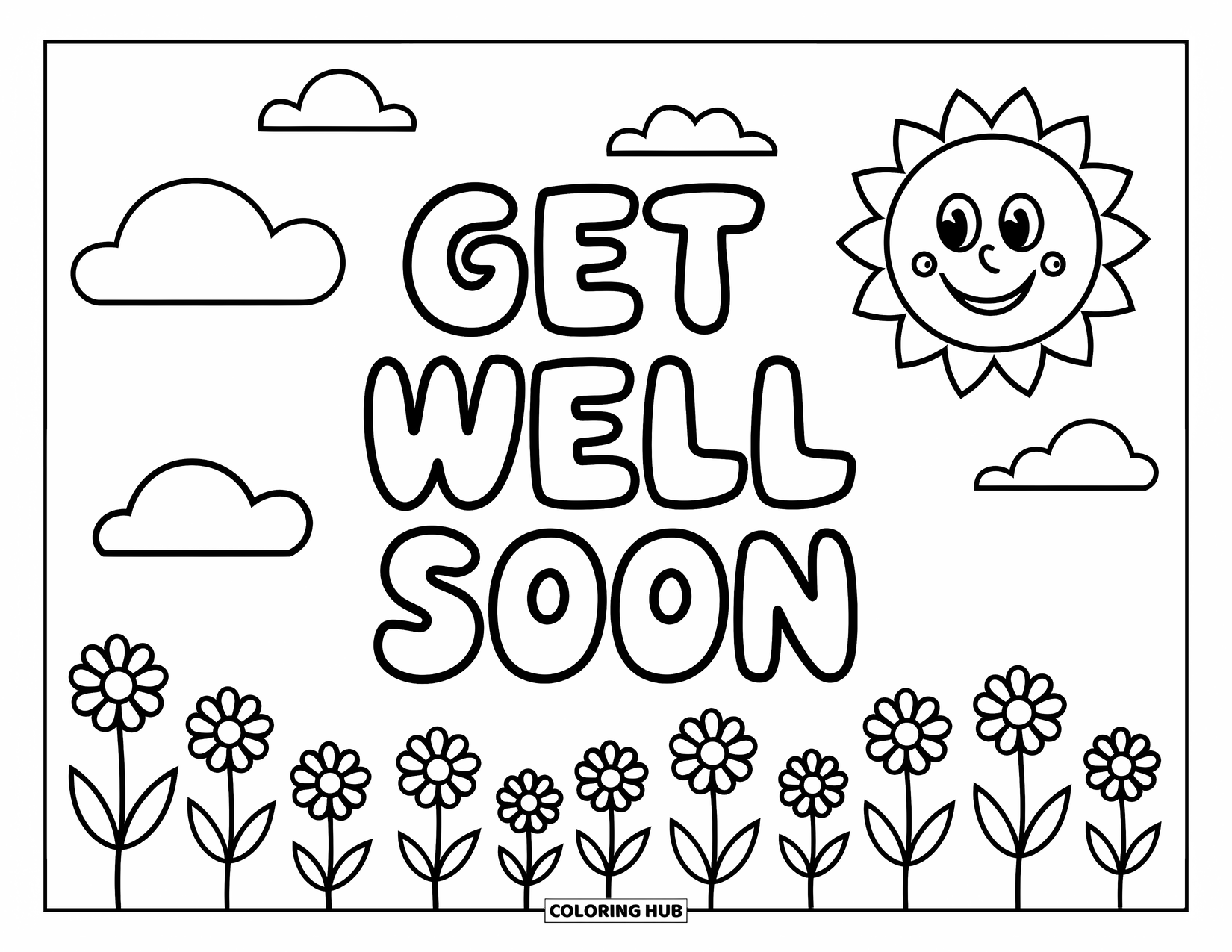 Get Well Soon Coloring Page for Kids: Smiling sun shines over flowers and bold "Get Well Soon" letters
