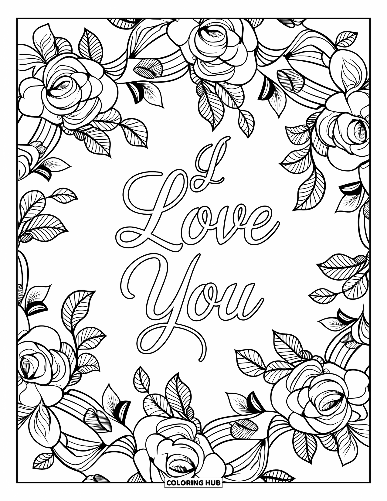 I Love You Coloring Page for Adults: "I Love You" is written in script inside a blooming rose and vine mandala