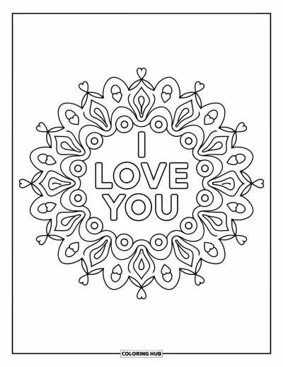 I Love You Coloring Page for Adults: Swirls and paisleys form a mandala around the words "I Love You"