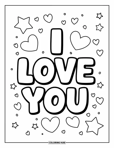I Love You Coloring Page for Kids: Big bubble letters say "I Love You" with stars and hearts all around