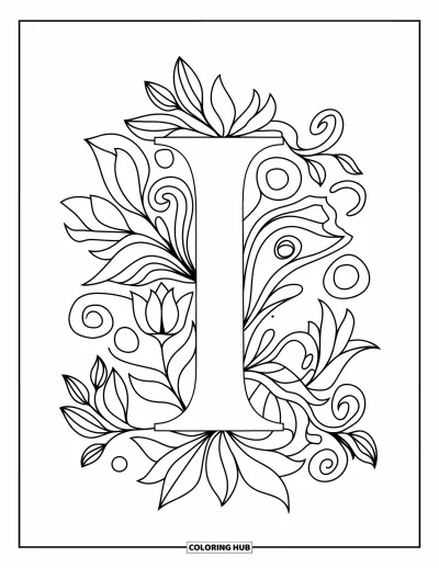 Coloriage de la lettre I pour adultes : Des feuilles, des volutes et des bourgeons entourent une lettre I audacieuse dans un zentangle élaboré
