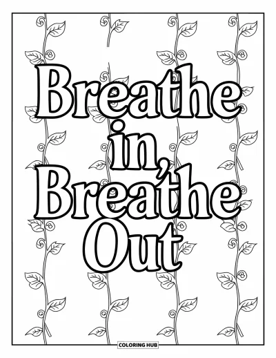 Coloriage de santé mentale pour adultes : Des lianes grimpantes et des feuilles enroulées serpentent à travers « Breathe In, Breathe Out »