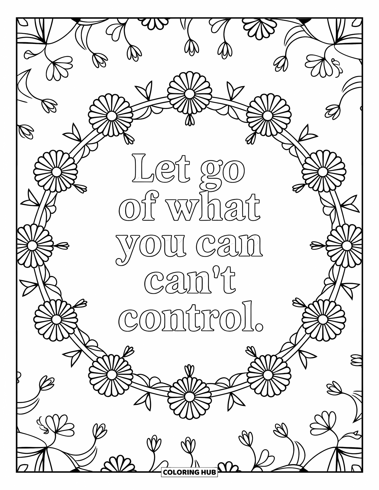 Mental Health Coloring Page for Adults: Concentric flower rings frame the words "Let Go of What You Can't Control