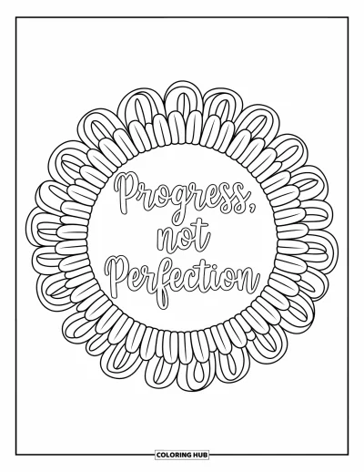 Coloriage de santé mentale pour adultes : Un cercle de fleurs délicat encadre le message « Progress, Not Perfection »