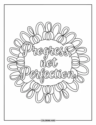 Coloriage de santé mentale pour adultes : Un mandala floral met en valeur la phrase « Progress, Not Perfection »