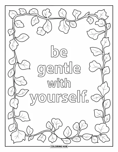 Coloriage de santé mentale pour adultes : Une douce bordure florale encadre le rappel à la bienveillance envers soi-même