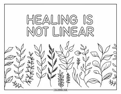 Coloriage de santé mentale pour adultes : Un motif de feuilles dit doucement « Healing Is Not Linear »