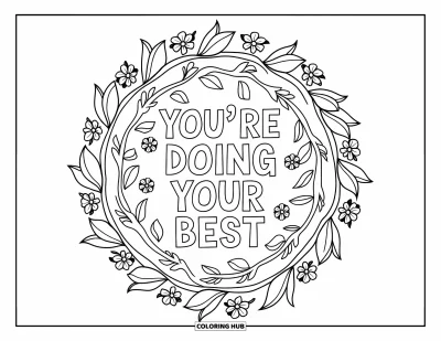 Coloriage de santé mentale pour adultes : Une couronne de feuilles et des fleurs reprennent « You're Doing Your Best »