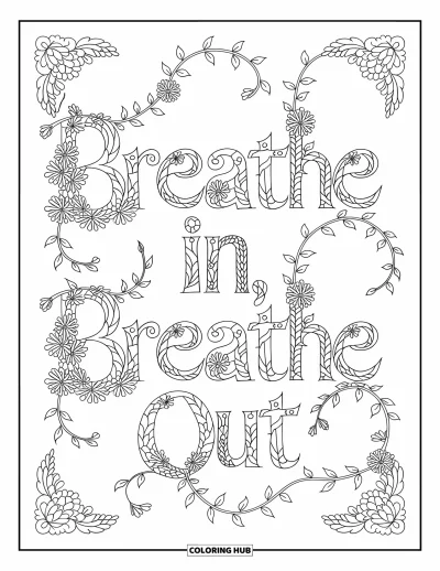 Coloriage de santé mentale pour adultes : Des feuilles et des fleurs s'entrelacent avec les mots « Breathe In, Breathe Out »