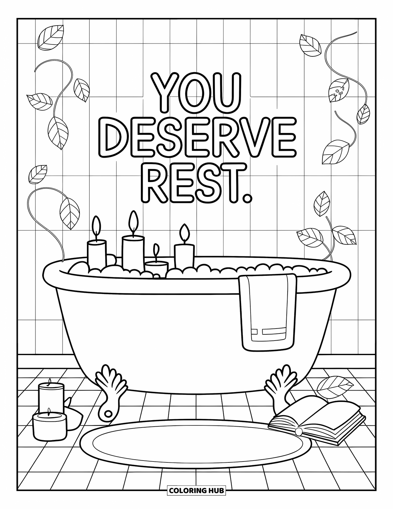 Mental Health Coloring Page for Adults: Peaceful soak with leafy vines and the message "You Deserve Rest