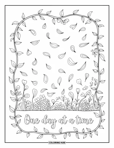 Coloriage de santé mentale pour adultes : Une bordure de pétales rappelle avec tendresse « One Day at a Time »