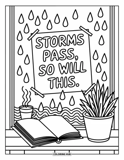 Coloriage de santé mentale pour adultes : Une fenêtre sous la pluie avec une tasse, un journal et une note : « Storms pass, so will this »