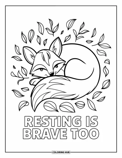 Coloriage de santé mentale pour enfants : Un renard roulé en boule se repose dans les feuilles avec les mots « Resting is Brave Too »
