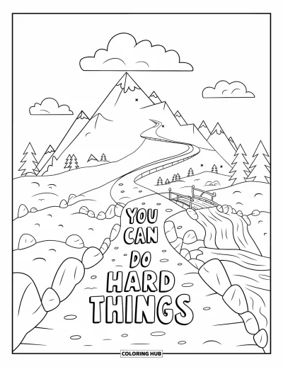 Coloriage de santé mentale pour enfants : Un sentier de montagne pittoresque affiche le message « You Can Do Hard Things »