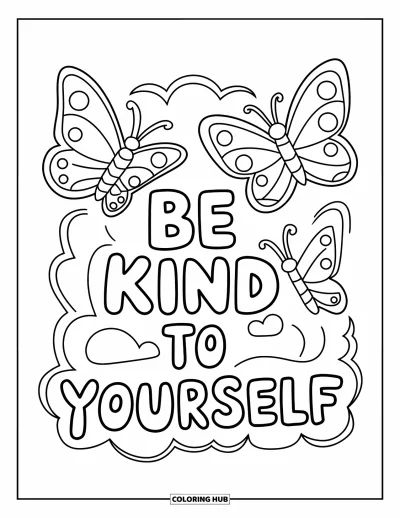 Coloriage de santé mentale pour enfants : Des papillons voltigent à côté de la phrase « Be Kind to Yourself »