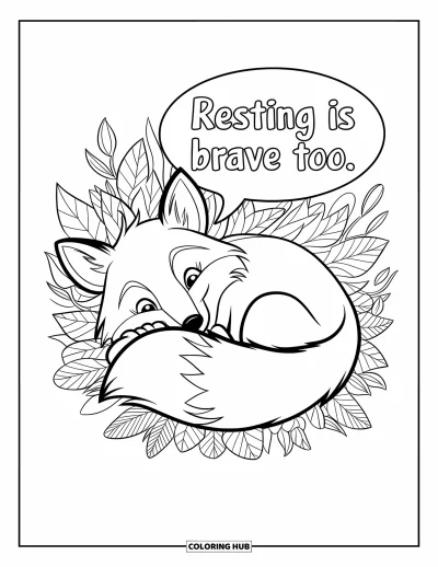 Coloriage de santé mentale pour enfants : Un renard blotti dans les feuilles avec le doux message « Resting is Brave Too »