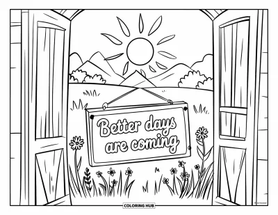 Coloriage de santé mentale pour enfants : Une porte s'ouvre sur un champ ensoleillé avec le message « Better Days Are Coming »
