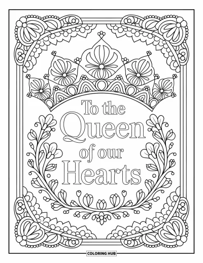 Omalovánka ke Dni matek pro dospělé: Korunková mandala a drobné květy rámují "To the Queen of Our Hearts"