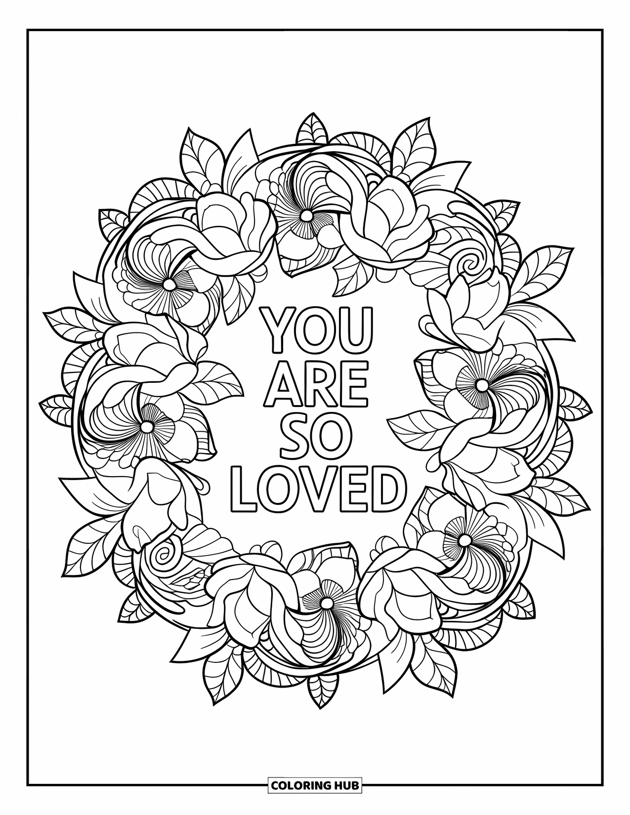 Mothers Day Coloring Page for Adults: Delicate flowers and spirals wrap around the words "You Are So Loved