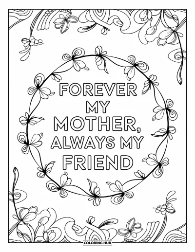 Omalovánka ke Dni matek pro dospělé: Květinová mandala obklopuje srdečná slova "Forever My Mother, Always My Friend"