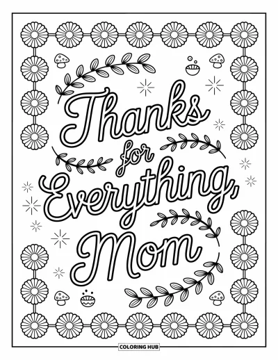 Omalovánka ke Dni matek pro dospělé: Mandaly a květiny rozkvétají kolem nápisu "Thanks for Everything, Mom"