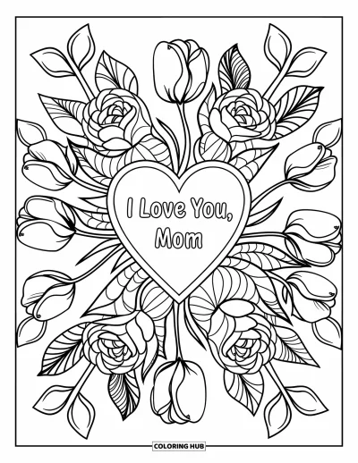 Omalovánka ke Dni matek pro dospělé: Růže a tulipány tvoří mandalu kolem nápisu "I Love You, Mom"