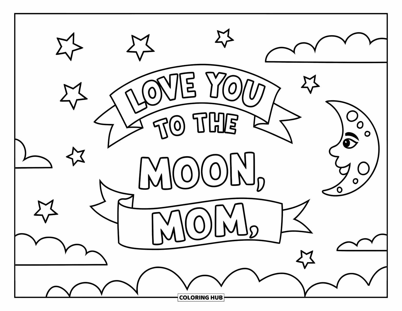 Mothers Day Coloring Page for Kids: A heart-shaped moon and stars above a banner that says "Love You to the Moon, Mom