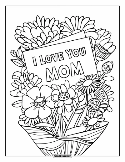 Omalovánka ke Dni matek pro děti: Nádherná kytice plná květin s přáníčkem "I Love You Mom"