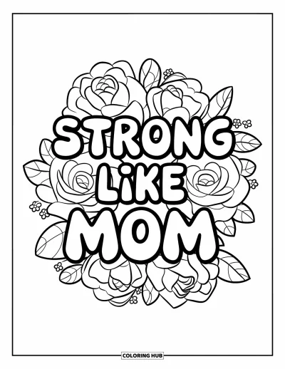 Omalovánka ke Dni matek pro děti: Krásné růže kolem povzbuzujících slov "Strong Like Mom"