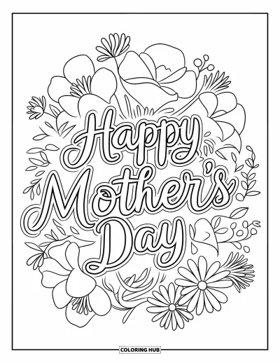 Omalovánka ke Dni matek pro děti: Růže, lilie a sedmikrásky rozkvetly s krásným nápisem "Happy Mother's Day"