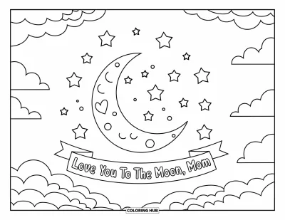Omalovánka ke Dni matek pro děti: Hvězdná obloha se srdíčkovým měsícem a bannerem "Love You to the Moon, Mom"