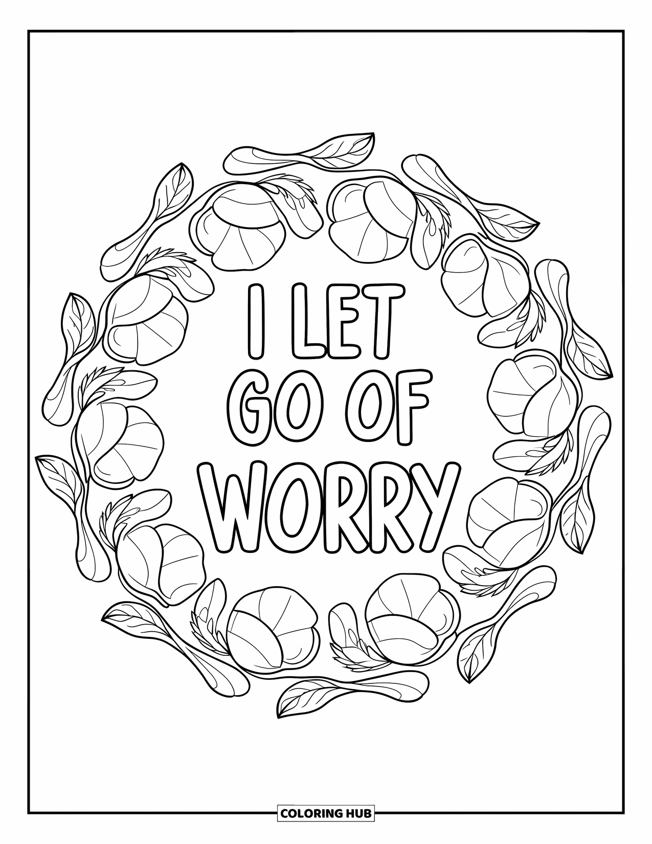 Affirmation Coloring Page for Adults: A soft poppy mandala flows around the words "I Let Go of Worry"