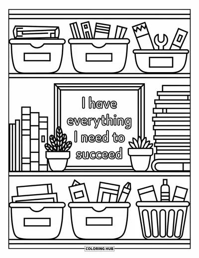 Affirmationstegning til voksne: En ryddelig hylde med bøger og redskaber under et indrammet citat: "I have everything I need"