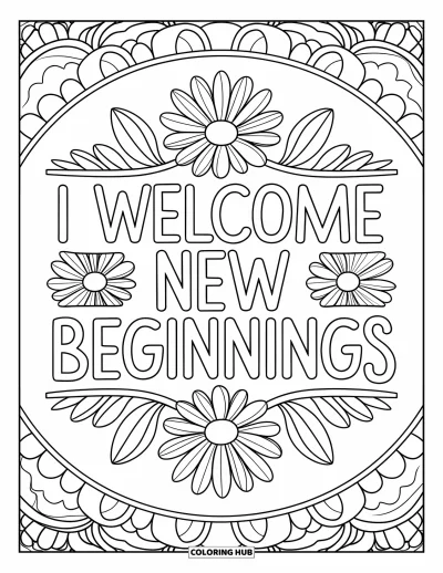 Affirmationstegning til voksne: Yndefulde blomster omgiver budskabet "I Welcome New Beginnings"