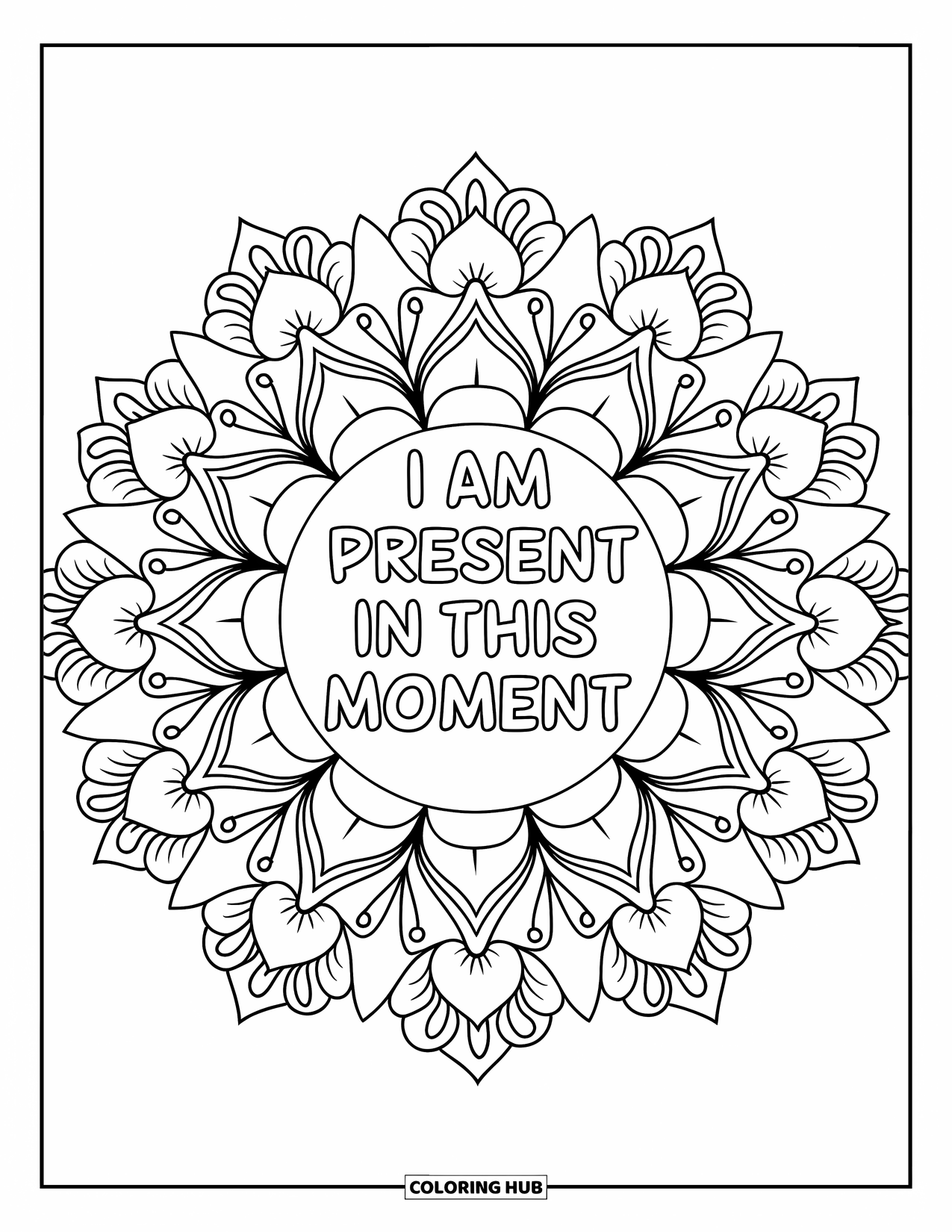 Affirmation Coloring Page for Adults: Lotus and blossoms bloom gently around "I Am Present in This Moment"