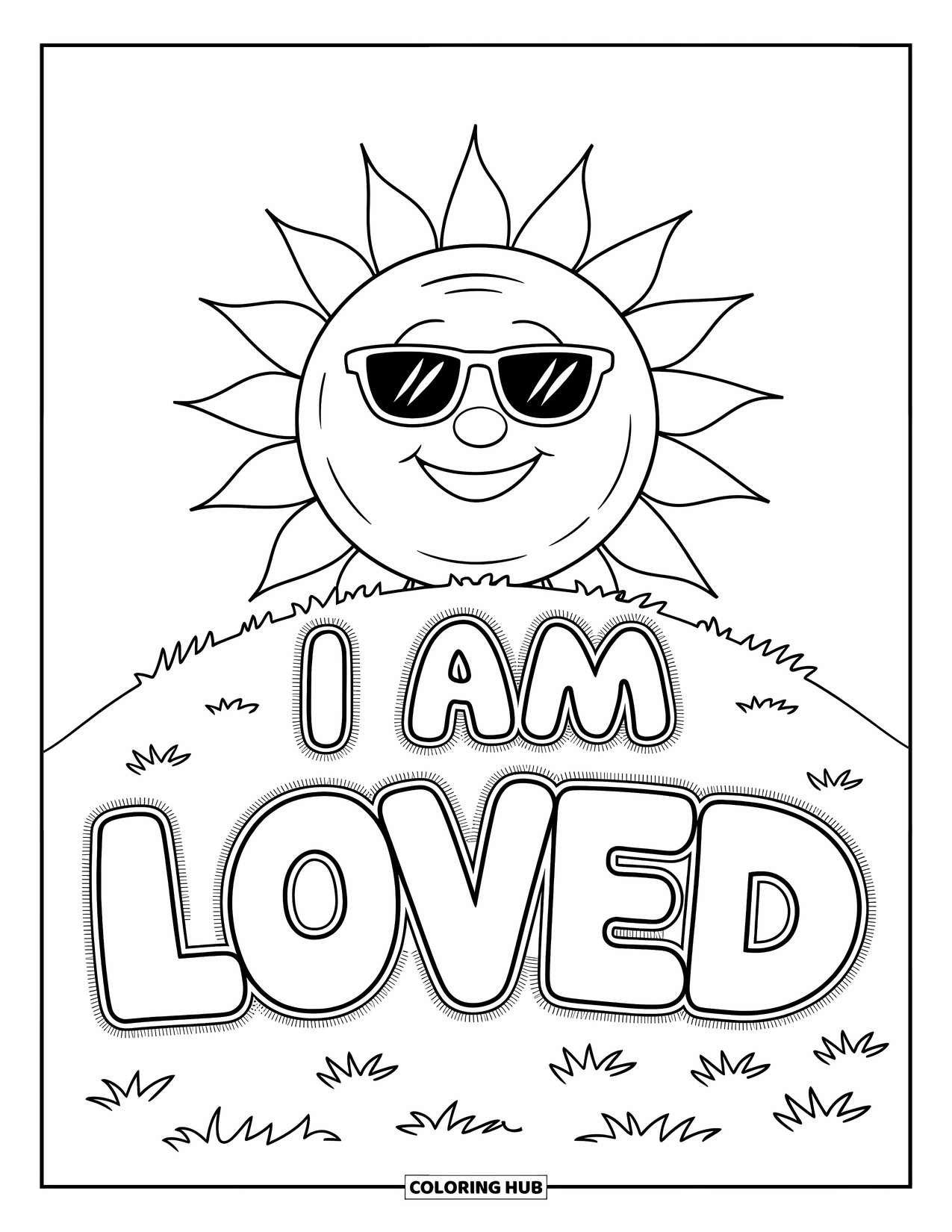 Affirmation Coloring Page for Kids: A cool sun with shades shines down on a hill that says "I Am Loved"