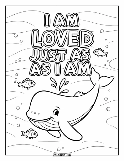 Affirmationstegning til børn: En smilende hval svømmer med fisk under ordene "I Am Loved Just As I Am"