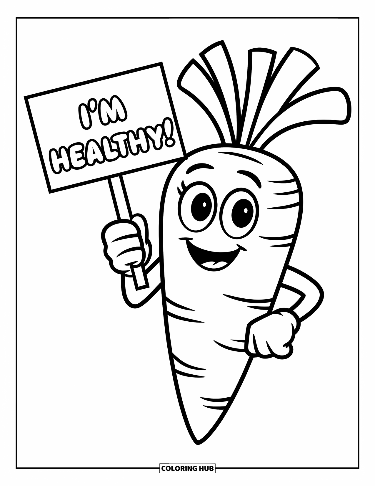 Carrot Coloring Page for Kids: A happy carrot holds a sign that says "I'm Healthy!"