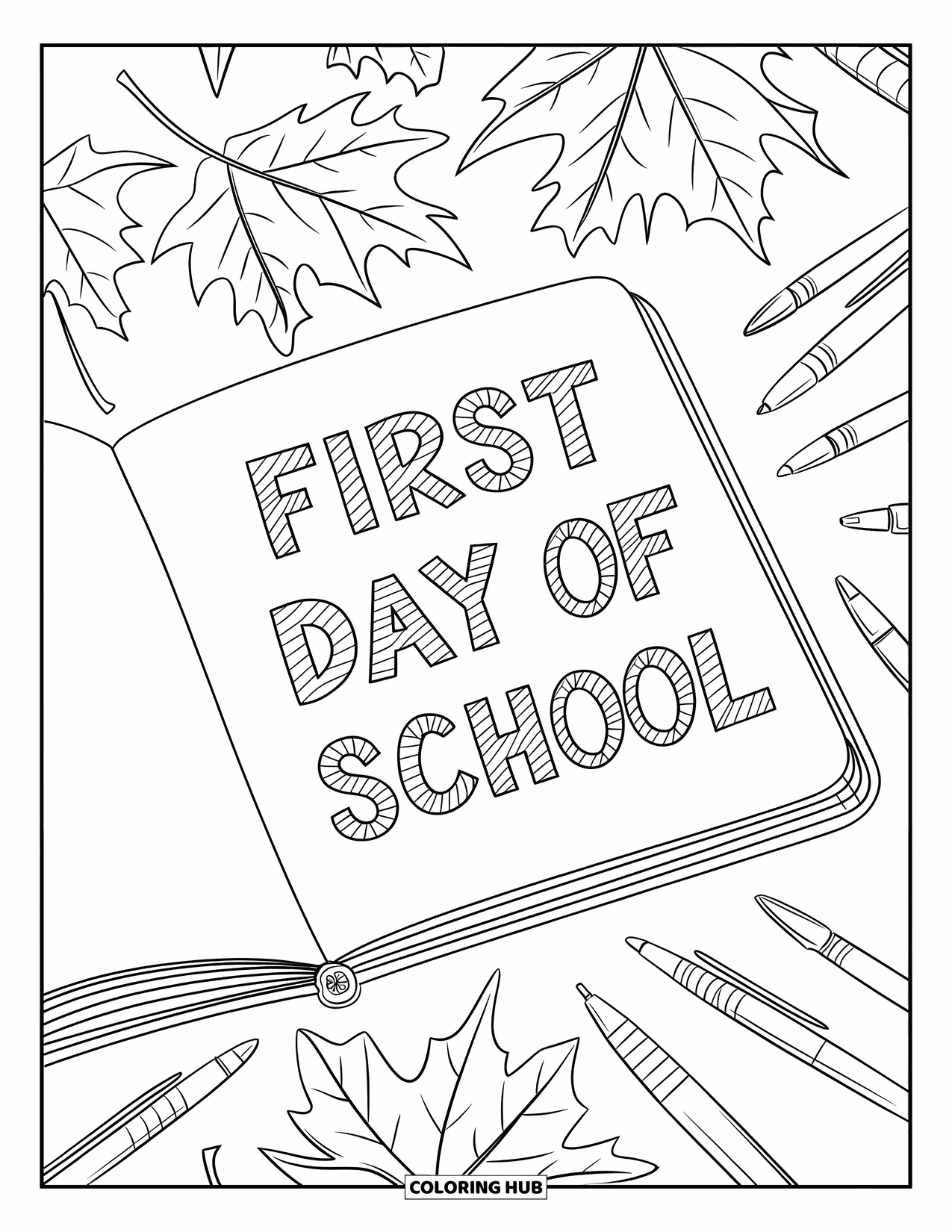 First Day Of School Coloring Page for Adults: An open notebook with "First Day of School" is surrounded by leaves and scattered pens