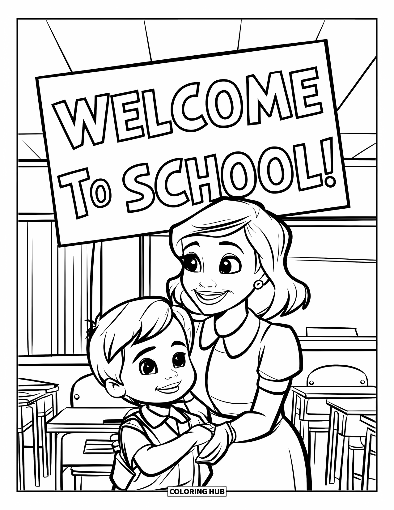 First Day Of School Coloring Page for Kids: A friendly teacher greets a child with a welcome sign and a classroom full of desks