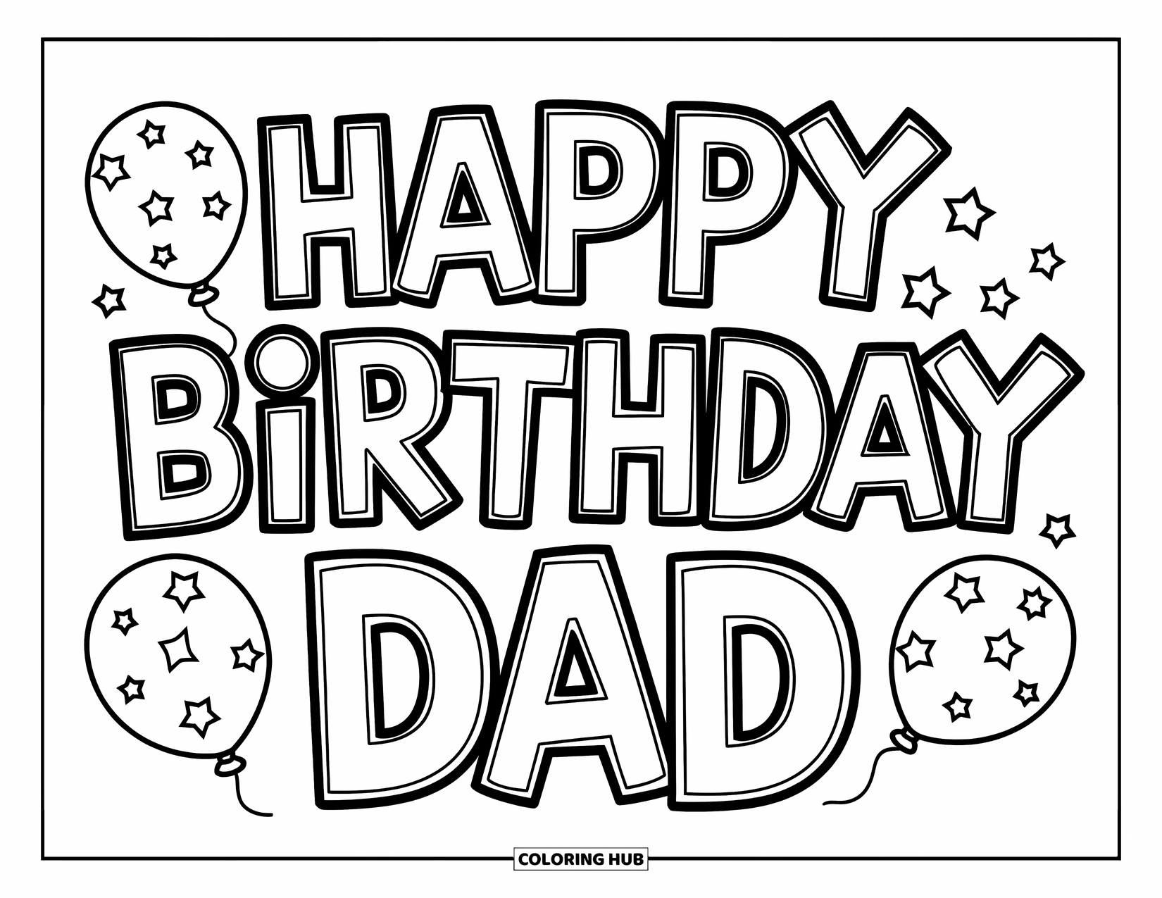 Happy Birthday Dad Coloring Page for Kids: Balloon letters spell "Happy Birthday Dad" with cheerful stars floating around