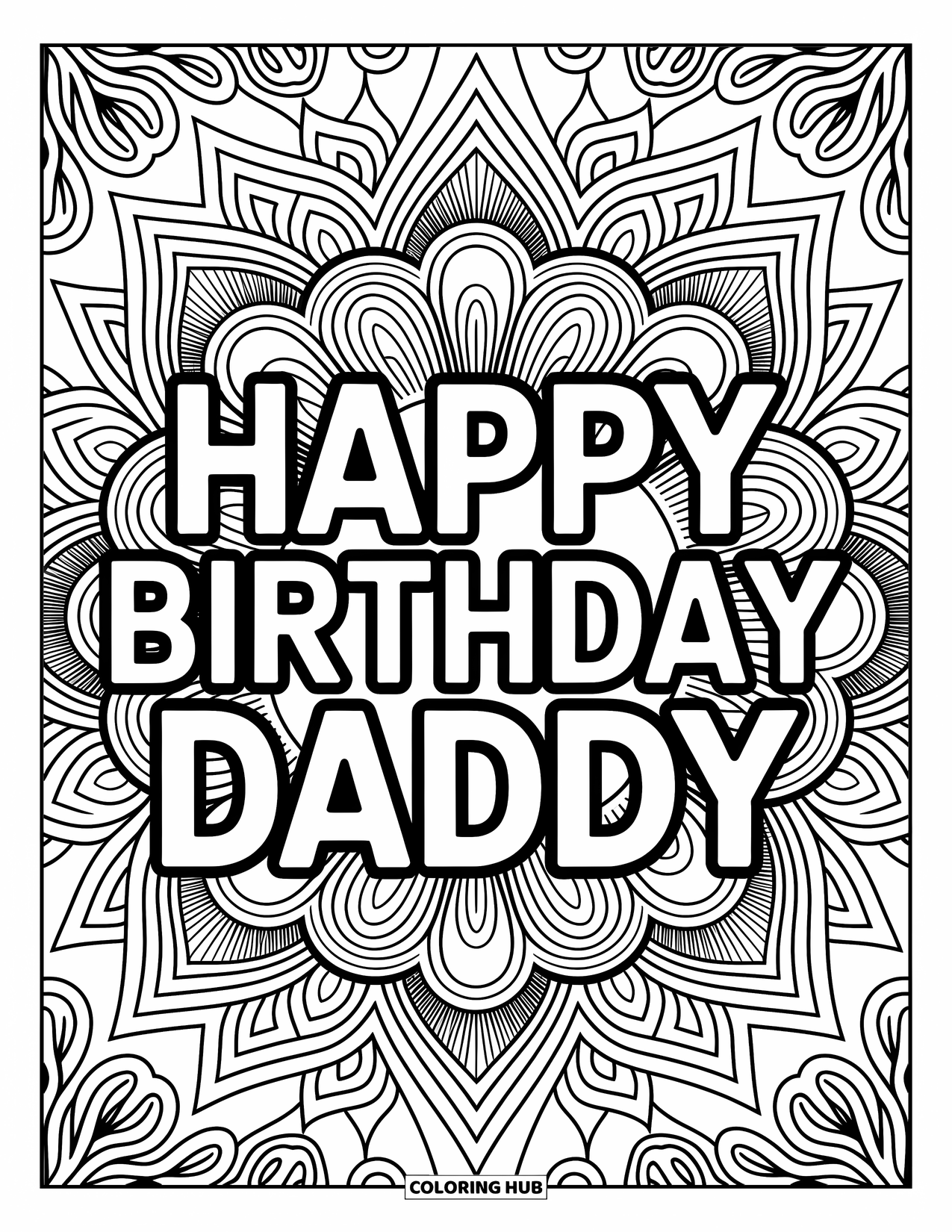 Happy Birthday Daddy Coloring Page for Adults: Elegant mandalas surround bold birthday text in a peaceful design for relaxing coloring