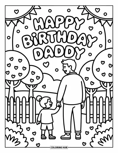 Happy Birthday Daddy Coloring Page for Adults: Outdoor birthday fun with dad and child holding hands by a picket fence