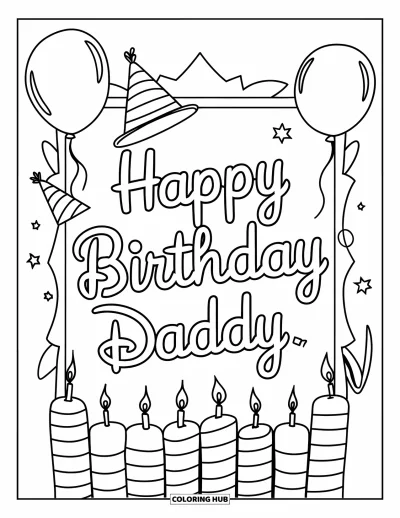 Happy Birthday Daddy Coloring Page for Kids: Balloon and candle frame surrounds cheerful "Happy Birthday Daddy" words